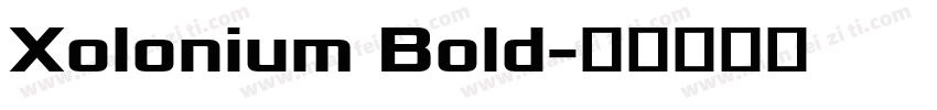 Xolonium Bold字体转换
